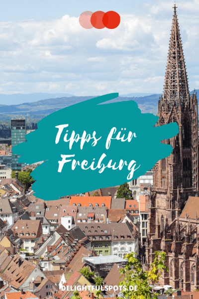 Freiburg Tipps