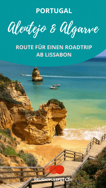 Portugal Roadtrip: Alentejo und Algarve
